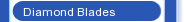 Diamond Blades